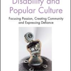 Disability and Popular Culture Disability and Popular Culture