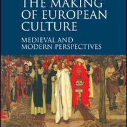 Heresy and the Making of European Culture