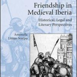 Friendship in Medieval Iberia Friendship in Medieval Iberia