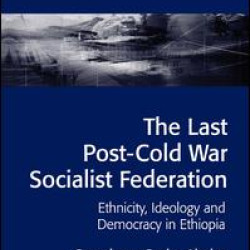 The Last Post-Cold War Socialist Federation The Last Post-Cold War Socialist Federation