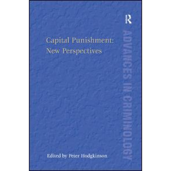 Capital Punishment: New Perspectives Capital Punishment: New Perspectives