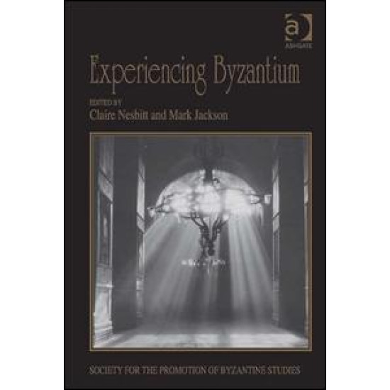 Experiencing Byzantium Experiencing Byzantium