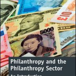 Philanthropy and the Philanthropy Sector Philanthropy and the Philanthropy Sector