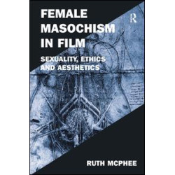 Female Masochism in Film Female Masochism in Film