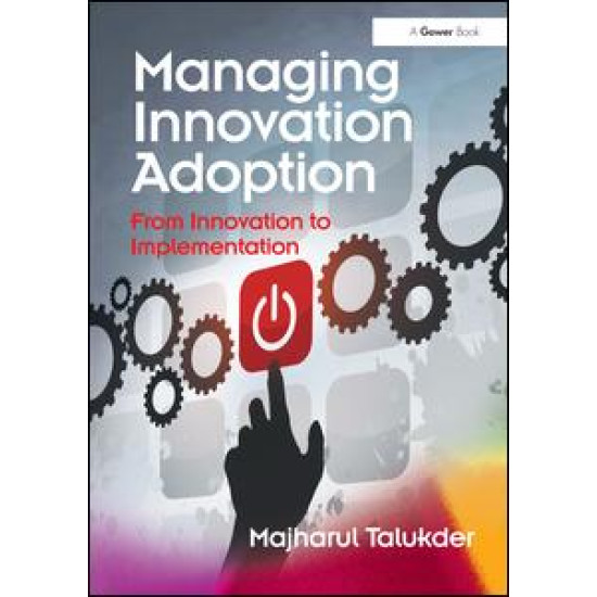 Managing Innovation Adoption Managing Innovation Adoption