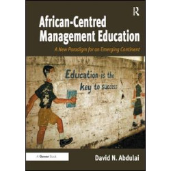 African-Centred Management Education African-Centred Management Education