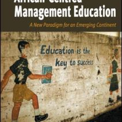 African-Centred Management Education African-Centred Management Education