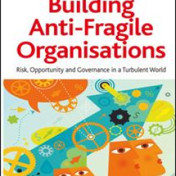 Building Anti-Fragile Organisations Building Anti-Fragile Organisations
