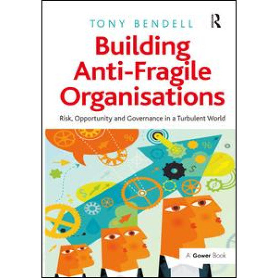 Building Anti-Fragile Organisations