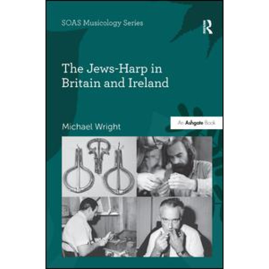 The Jews-Harp in Britain and Ireland The Jews-Harp in Britain and Ireland