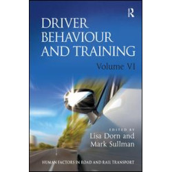 Driver Behaviour and Training: Volume VI Driver Behaviour and Training: Volume VI