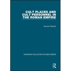 Cult Places and Cult Personnel in the Roman Empire