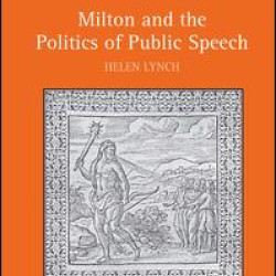 Milton and the Politics of Public Speech