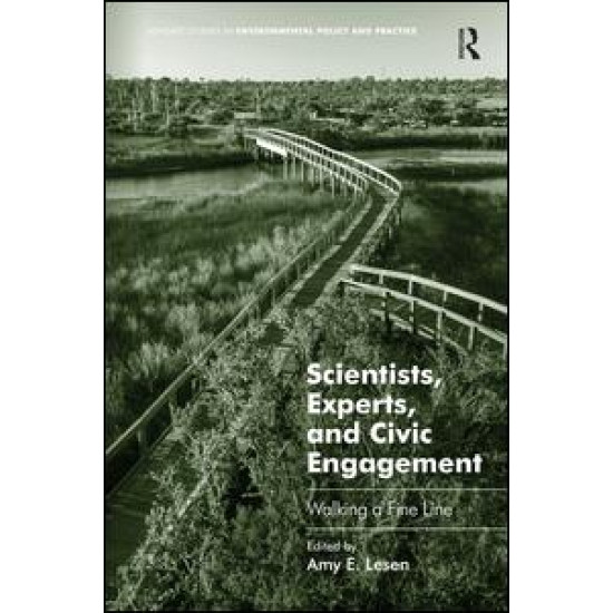 Scientists, Experts, and Civic Engagement Scientists, Experts, and Civic Engagement
