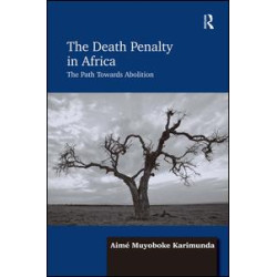 The Death Penalty in Africa The Death Penalty in Africa