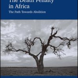 The Death Penalty in Africa The Death Penalty in Africa