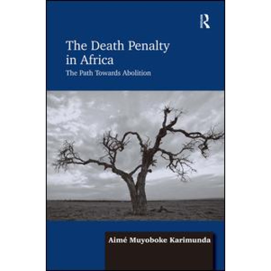 The Death Penalty in Africa The Death Penalty in Africa