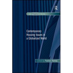 Contemporary Housing Issues in a Globalized World Contemporary Housing Issues in a Globalized World