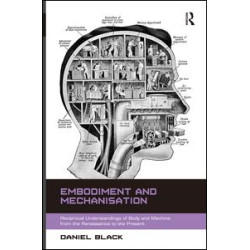 Embodiment and Mechanisation Embodiment and Mechanisation