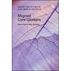 Migrant Care Workers Migrant Care Workers