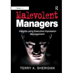 Malevolent Managers Malevolent Managers