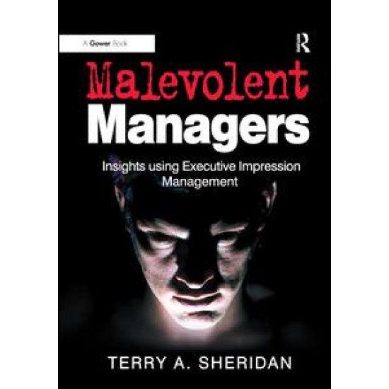 Malevolent Managers Malevolent Managers