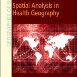Spatial Analysis in Health Geography Spatial Analysis in Health Geography