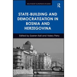 State-Building and Democratization in Bosnia and Herzegovina State-Building and Democratization in Bosnia and Herzegovina