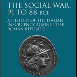 The Social War, 91 to 88 BCE The Social War, 91 to 88 BCE
