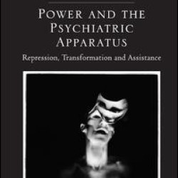 Power and the Psychiatric Apparatus Power and the Psychiatric Apparatus