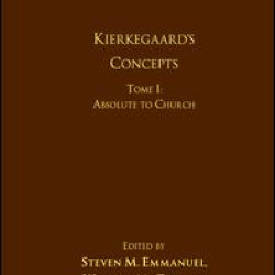 Volume 15, Tome I: Kierkegaard's Concepts Volume 15, Tome I: Kierkegaard's Concepts
