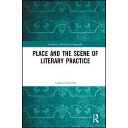 Place and the Scene of Literary Practice Place and the Scene of Literary Practice