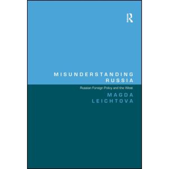 Misunderstanding Russia Misunderstanding Russia
