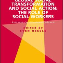 Global Social Transformation and Social Action: The Role of Social Workers