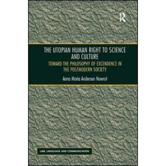 The Utopian Human Right to Science and Culture The Utopian Human Right to Science and Culture