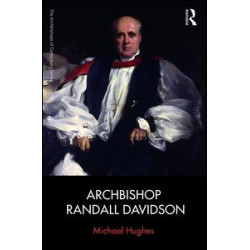 Archbishop Randall Davidson Archbishop Randall Davidson