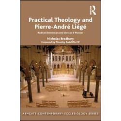 Practical Theology and Pierre-André Liégé Practical Theology and Pierre-André Liégé