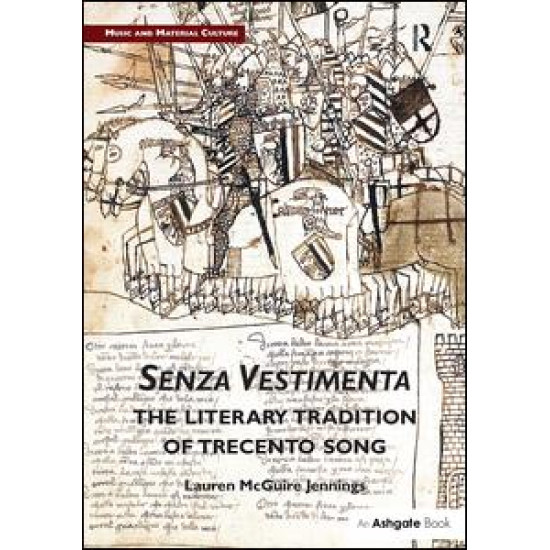 Senza Vestimenta: The Literary Tradition of Trecento Song