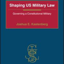 Shaping US Military Law