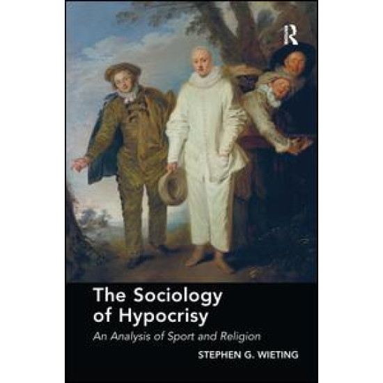 The Sociology of Hypocrisy