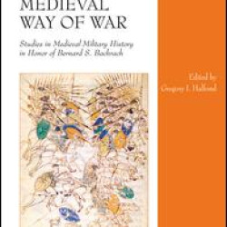 The Medieval Way of War The Medieval Way of War