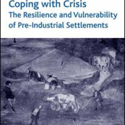 Coping with Crisis: The Resilience and Vulnerability of Pre-Industrial Settlements