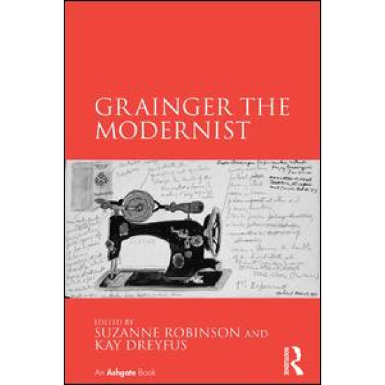 Grainger the Modernist