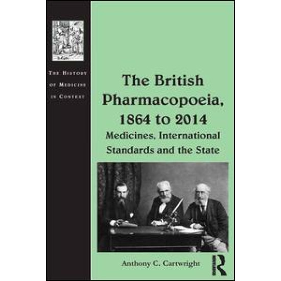 The British Pharmacopoeia, 1864 to 2014 The British Pharmacopoeia, 1864 to 2014