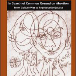 In Search of Common Ground on Abortion
