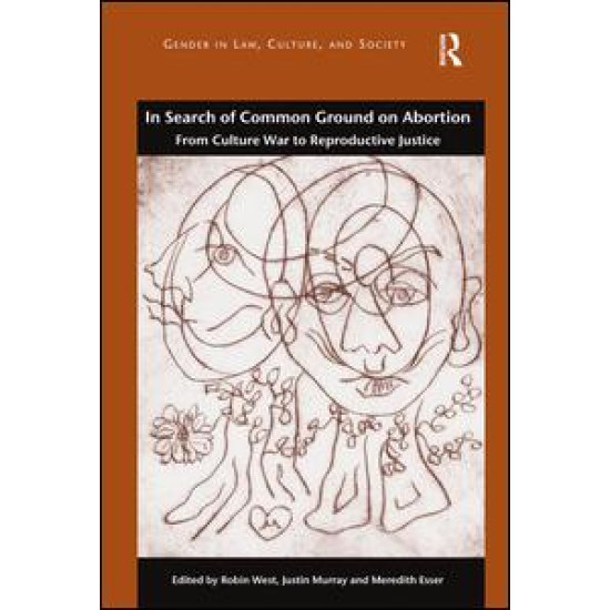 In Search of Common Ground on Abortion In Search of Common Ground on Abortion