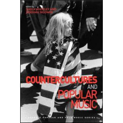Countercultures and Popular Music Countercultures and Popular Music