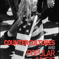 Countercultures and Popular Music Countercultures and Popular Music
