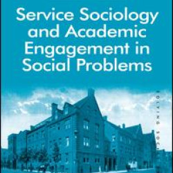 Service Sociology and Academic Engagement in Social Problems Service Sociology and Academic Engagement in Social Problems