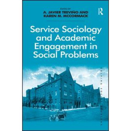 Service Sociology and Academic Engagement in Social Problems Service Sociology and Academic Engagement in Social Problems